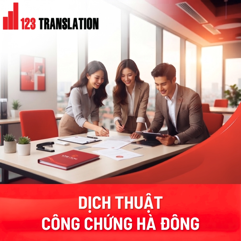 Dịch thuật công chứng Hà Đông – Đa dạng ngôn ngữ, đáp ứng nhiều nhu cầu hồ sơ.